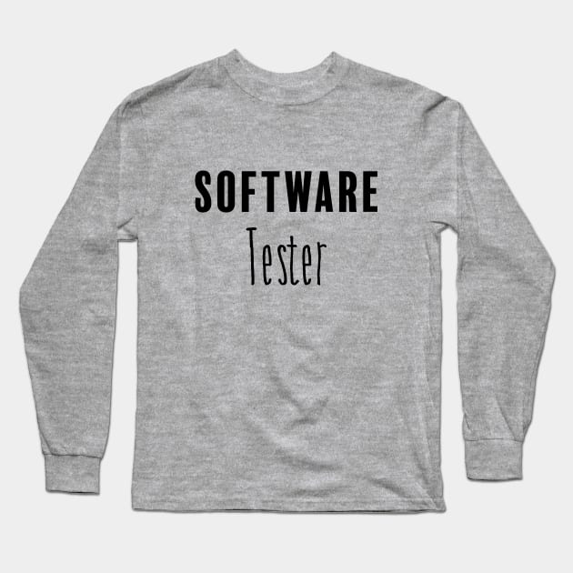 Software Tester Long Sleeve T-Shirt by FluentShirt